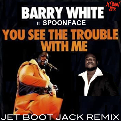 Barry White ft Spoonface